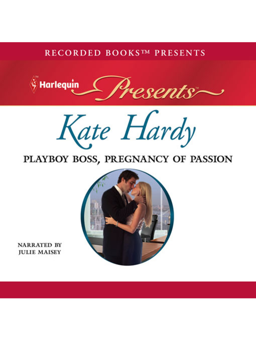 Title details for Playboy Boss, Pregnancy of Passion by Kate Hardy - Available